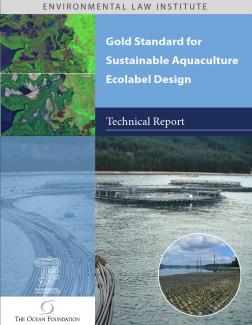 Gold Standard for Sustainable Aquaculture Ecolabel Design: Technical Report