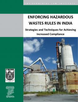 Enforcing Hazardous Wastes Rules in India: Strategies and Techniques for Achievi