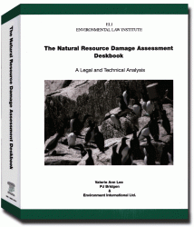 Natural Resource Damage Assessment Deskbook:  A Legal and Technical Analysis