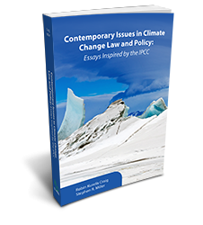 CONTEMPORARY ISSUES IN CLIMATE CHANGE LAW AND POLICY: ESSAYS INSPIRED BY THE IPC