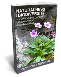  Naturalness and Biodiversity: Policy and Philosophy of Conserving Natural Areas
