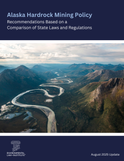 Alaska Hardrock Mining Policy - Recommendations Based on a Comparison of State Laws and Regulations