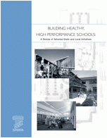 Building Healthy, High Performance Schools: A Review of Selected State and Local