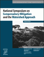 National Symposium on Compensatory Mitigation and the Watershed Approach