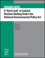 Judging NEPA: A "Hard Look" at Judicial Decision Making Under the National Envir