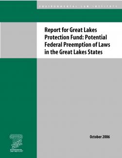 Report for Great Lakes Protection Fund: Potential Federal Preemption of Laws in 