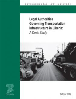 Legal Authorities Governing Transportation Infrastructure in Liberia: A Desk Stu