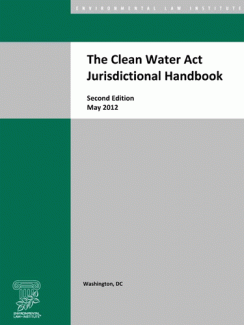 Clean Water Act Jurisdictional Handbook, Second Edition
