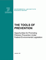 The Tools of Prevention: Opportunities for Promoting Pollution Prevention Under 
