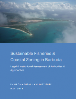 Sustainable Fisheries & Coastal Zoning in Barbuda Legal & Institutional Assessme