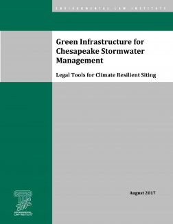Green Infrastructure for Chesapeake Stormwater Management: Legal Tools for Clima