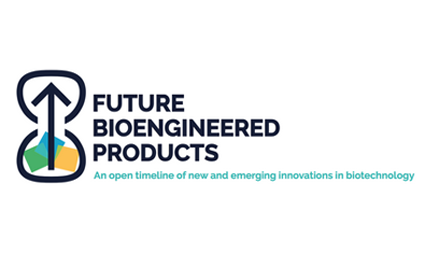 Future bioengineered products