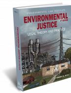 Environmental Justice: Legal Theory and Practice 5th Edition