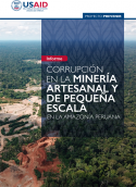 Corrupción en la Minería Artesanal y de Pequeña Escala en la Amazonía Peruana