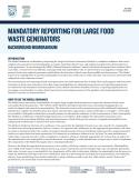 Model Ordinance on Mandatory Reporting for Large Food Waste Generators: Background Memorandum