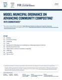 Model Municipal Ordinance on Advancing Community Composting: With Commentaries