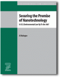 Securing the Promise of Nanotechnology: Is U.S. Environmental Law Up To the Job?