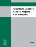 The Status and Character of In-Lieu Fee Mitigation in the United States
