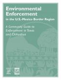 Environmental Enforcement in the U.S./Mexico Border Region: A Community Guide to