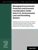 Managing Environmental Protection and Economic Considerations Under Select U.S. 
